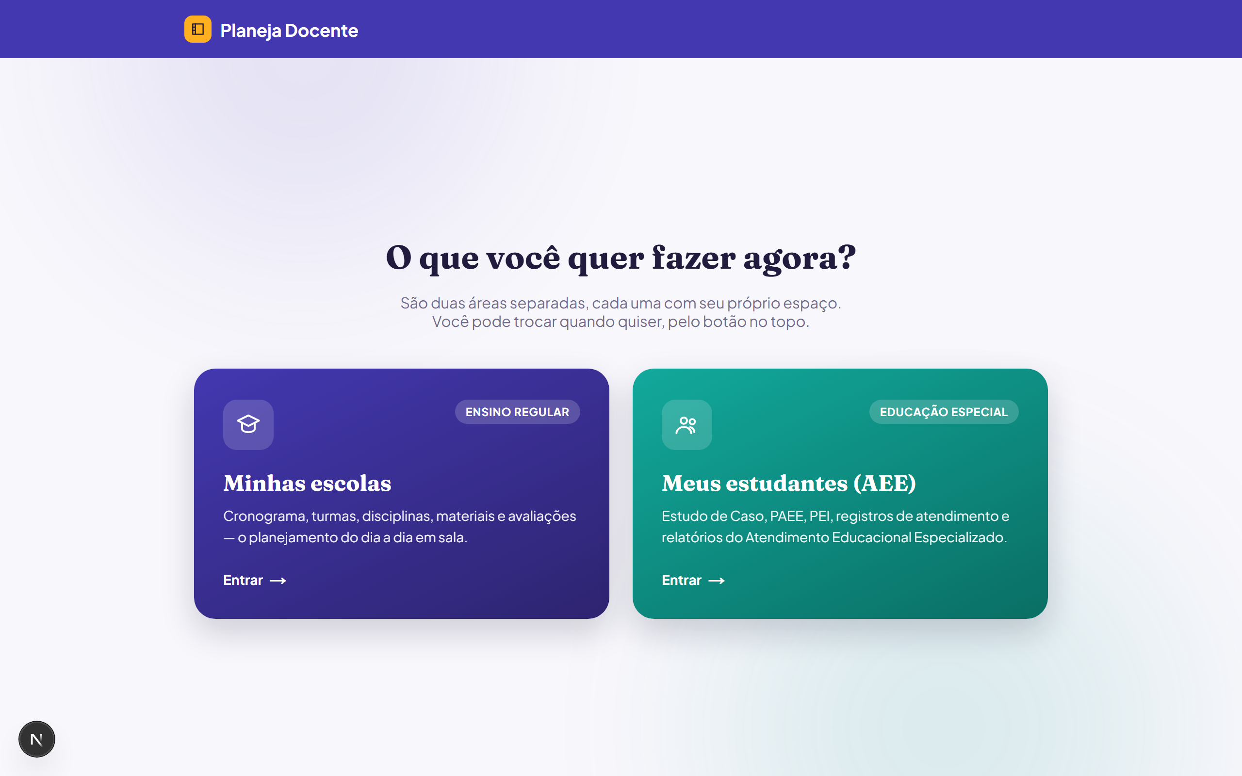Tela inicial: escolha entre Minhas escolas e Meus estudantes (AEE).