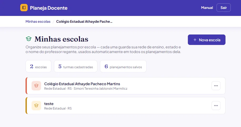 Tela Minhas escolas — suas escolas cadastradas e o botão + Nova escola.